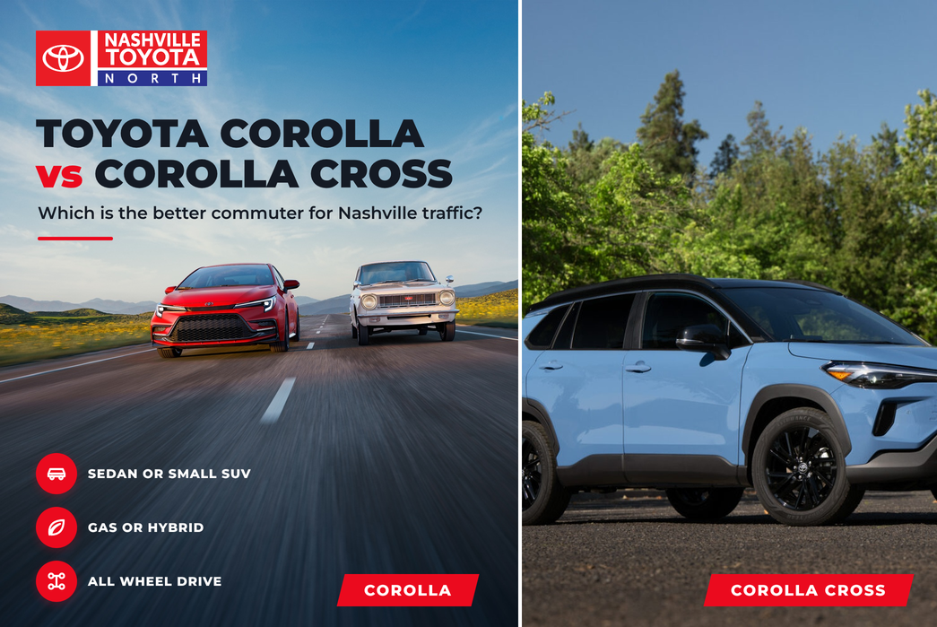 Toyota Corolla vs Toyota Corolla Cross comparison graphic from Nashville Toyota North